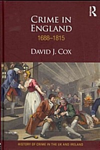 Crime in England 1688-1815 (Hardcover, New)