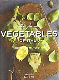 The Glorious Vegetables of Italy (Hardcover)