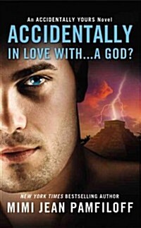 Accidentally in Love With...a God? (Mass Market Paperback)