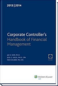 Corporate Controllers Handbook of Financial Management (2013-2014) W/CD-ROM (Paperback)