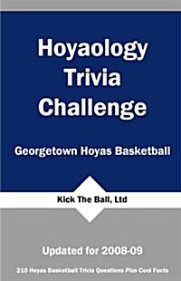 Hoyaology Trivia Challenge: Georgetown Hoyas Basketball (Paperback)