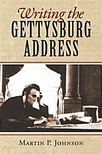 Writing the Gettysburg Address (Hardcover)