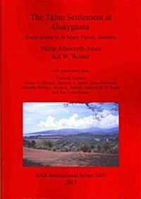 The Taino Settlement at Guayguata (Paperback)