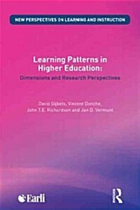 Learning Patterns in Higher Education : Dimensions and Research Perspectives (Paperback)