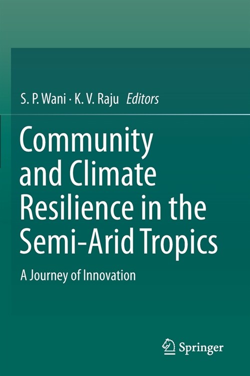 Community and Climate Resilience in the Semi-Arid Tropics: A Journey of Innovation (Paperback, 2020)