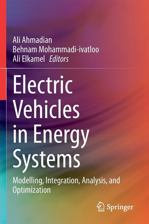 Electric Vehicles in Energy Systems: Modelling, Integration, Analysis, and Optimization (Paperback, 2020)