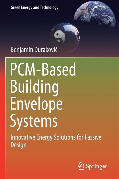 Pcm-Based Building Envelope Systems: Innovative Energy Solutions for Passive Design (Paperback, 2020)