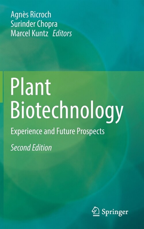 Plant Biotechnology: Experience and Future Prospects (Hardcover, 2, 2021)