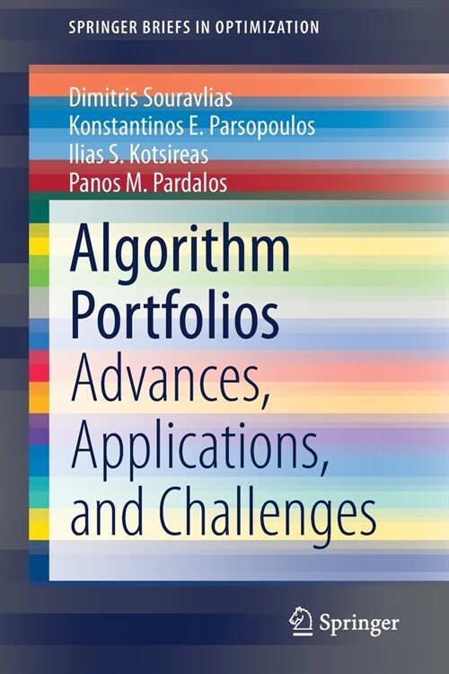 Algorithm Portfolios: Advances, Applications, and Challenges (Paperback, 2021)