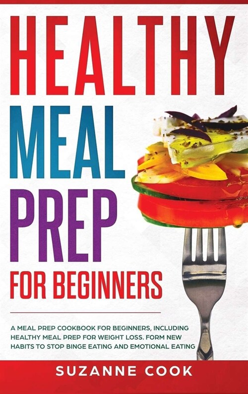 Healthy Meal Prep for Beginners (Hardcover)