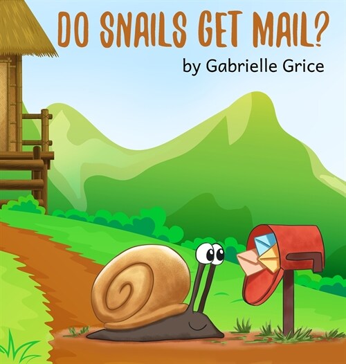 Do Snails Get Mail? (Hardcover)