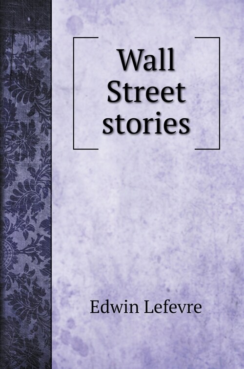 Wall Street stories (Hardcover)