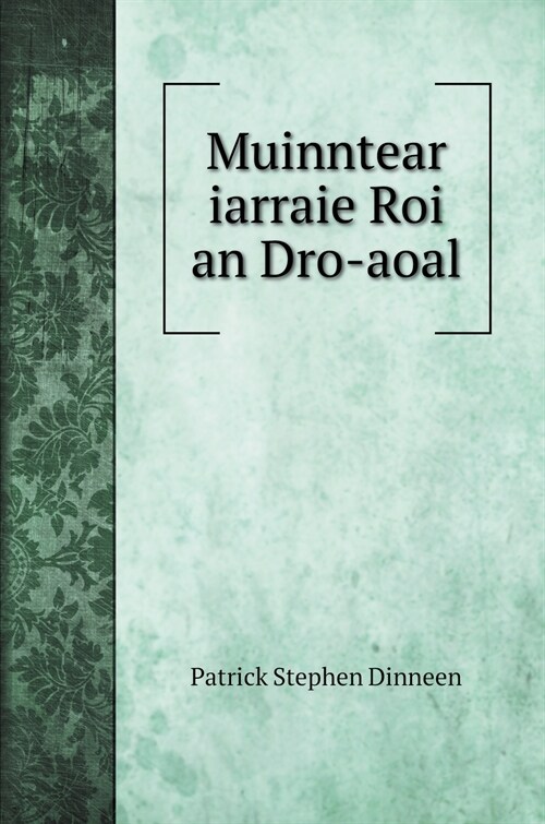 Muinntear iarraie Roi an Dro-aoal (Hardcover)