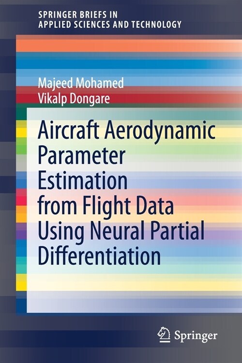 Aircraft Aerodynamic Parameter Estimation from Flight Data Using Neural Partial Differentiation (Paperback)