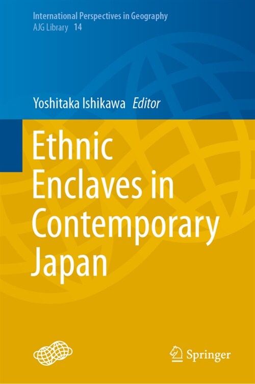 Ethnic Enclaves in Contemporary Japan (Hardcover)