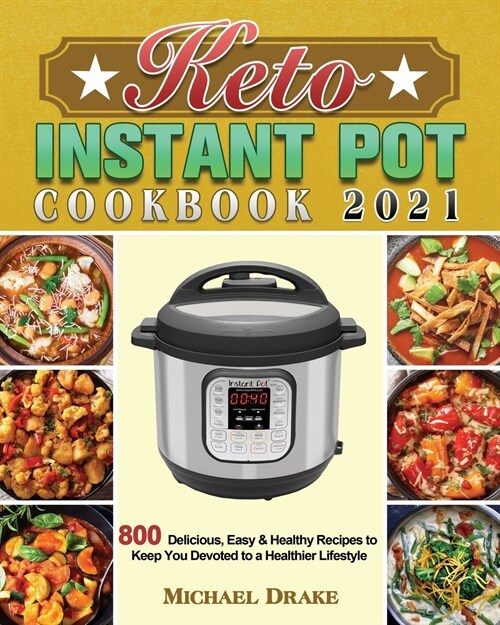Keto Instant Pot Cookbook 2021 (Paperback)