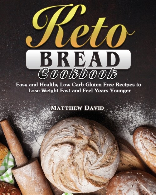 Keto Bread Cookbook (Paperback)