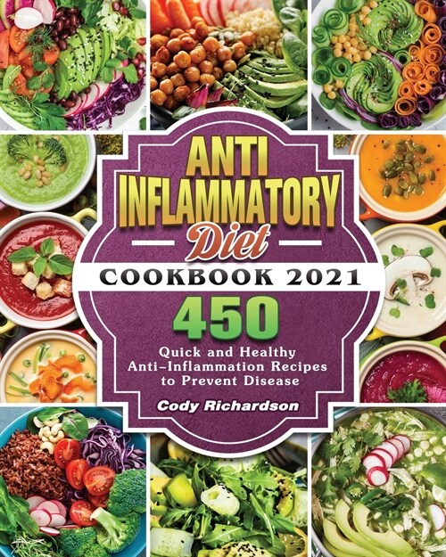 Anti-Inflammatory Diet Cookbook 2021 (Paperback)