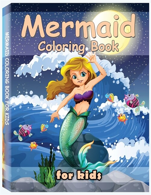 Mermaid Coloring Book for Kids: A Cute Creative Childrens Colouring, Kids Workbook Game For Learning and Coloring (Paperback, Mermaid Colorin)