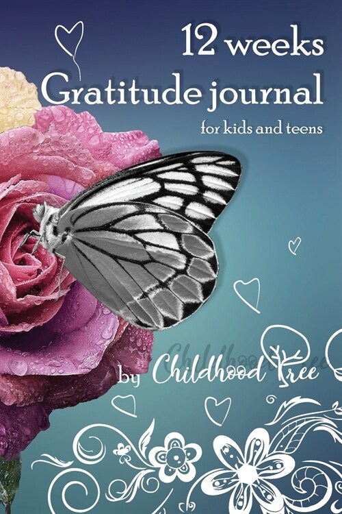 12 Weeks Daily Gratitude Journal for kids (Paperback)