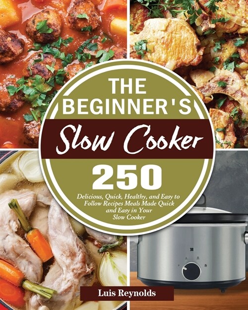 The Beginners Slow Cooker (Paperback)