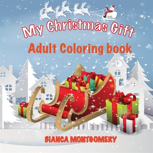 My Christmas Gift-Adult coloring Book (Paperback)