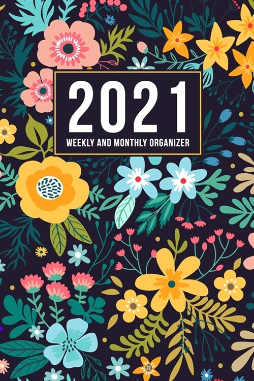 2021 Weekly and Monthly Planner Organizer (Paperback)