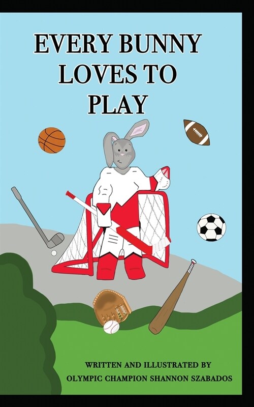 Every Bunny Loves to Play (Paperback)