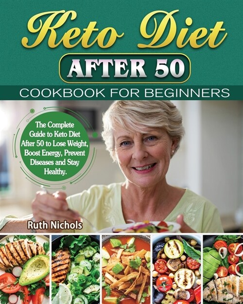 Keto Diet After 50 Cookbook For Beginners (Paperback)