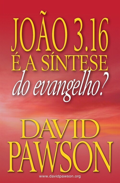 Jo? 3.16 ?a S?tese Do Evangelho? (Paperback)