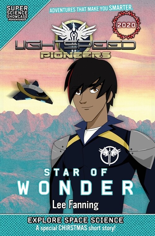 LightSpeed Pioneers: Star of Wonder (Super Science Showcase) (Paperback)