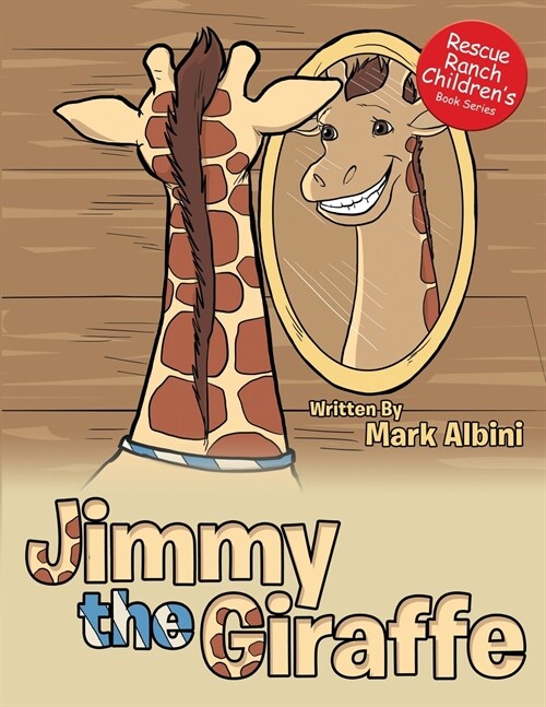 Jimmy the Giraffe (Paperback)