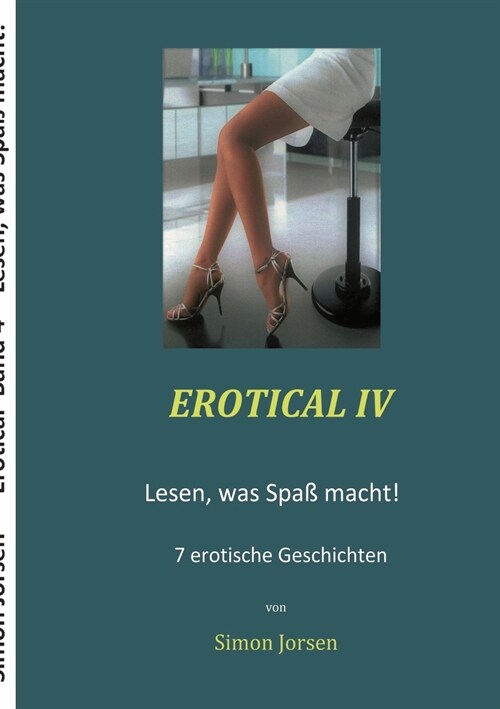 Erotical IV: Lesen, was Spa?macht! (Paperback)