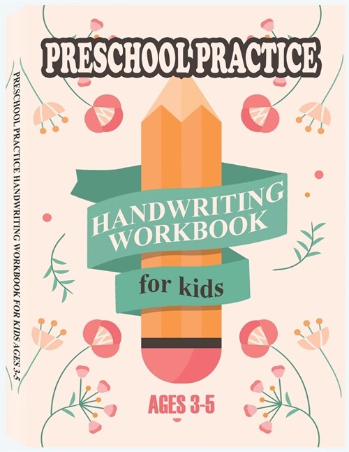 Preschool Practice Handwriting Workbook for Kids Ages 3-5: Pre K Alphabet Tracing, Learn Words, Fill-In-The-Blank Exercises, Sight Words, and Many Mor (Paperback, Preschool Pract)