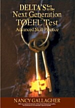[중고] Deltas Key to the Next Generation TOEFL Test Advanced Skill Practice (Tape 6개)