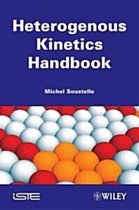 Handbook of Heterogenous Kinetics (Hardcover)