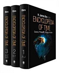 Encyclopedia of Time: Science, Philosophy, Theology, & Culture (Hardcover)
