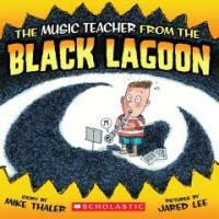 The Music Teacher from the Black Lagoon (Paperback)