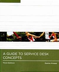 A Guide to Service Desk Concepts (Paperback, 3rd)