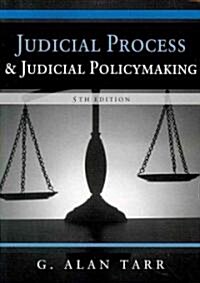 Judicial Process and Judicial Policymaking (Paperback, 5)