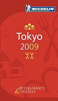 Michelin Guide 2009 Tokyo Restaurants & Hotels (Paperback)