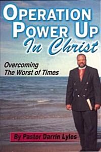 Operations Power Up in Christ (Paperback)