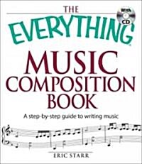 The Everything Music Composition Book (Paperback, Compact Disc)