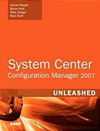 System Center Configuration Manager (Sccm) 2007 Unleashed (Paperback, 2007)