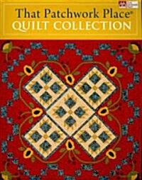 That Patchwork Place Quilt Collection (Paperback)