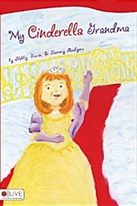 My Cinderella Grandma (Paperback)