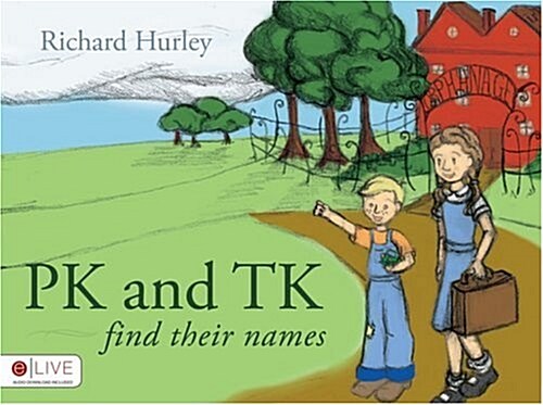 PK and TK Find Their Names (Paperback)