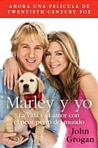 Marley y Yo: La Vida y el Amor Con el Peor Perro del Mundo = Marley and Me = Marley and Me (Paperback)
