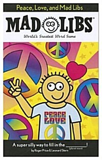 Peace, Love, and Mad Libs (Paperback)