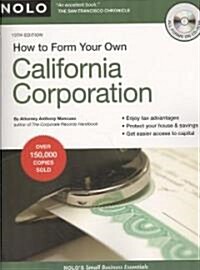 How to Form Your Own California Corporation (Paperback, CD-ROM, 13th)